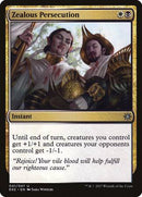 Zealous Persecution [Explorers of Ixalan] - Destination Retro