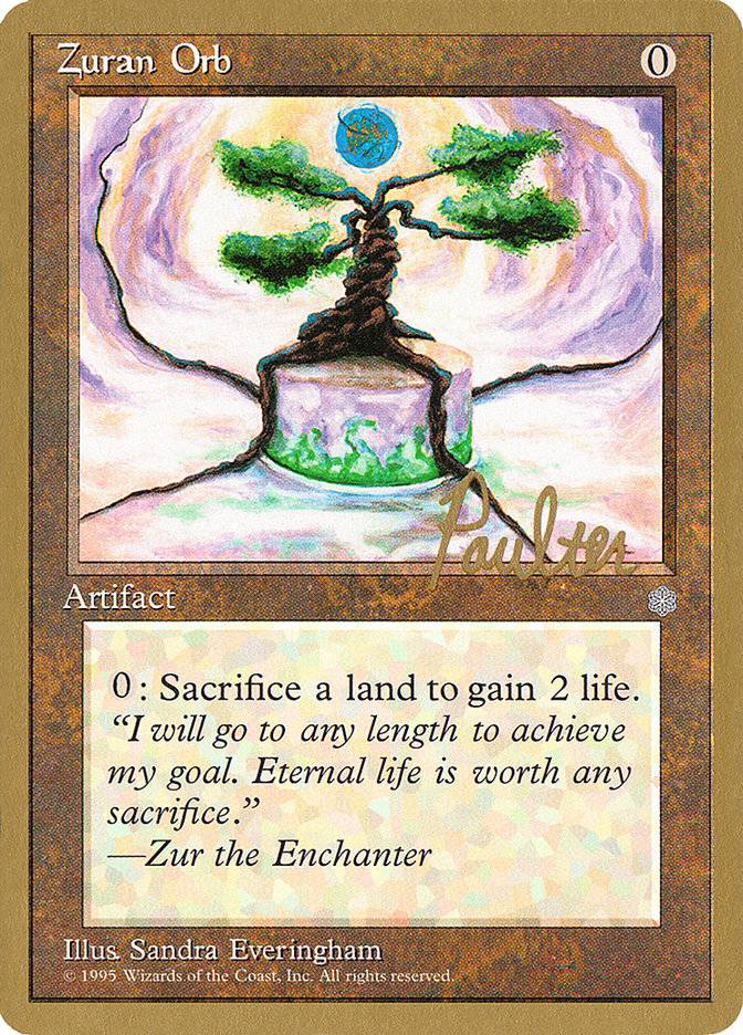 Zuran Orb (Preston Poulter) [Pro Tour Collector Set] - Destination Retro